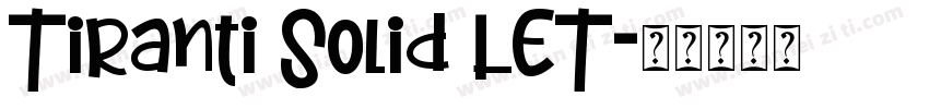 Tiranti Solid LET字体转换